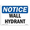 Signmission Safety Sign, OSHA Notice, 12" Height, Rigid Plastic, Wall Hydrant Sign, Landscape OS-NS-P-1218-L-18895